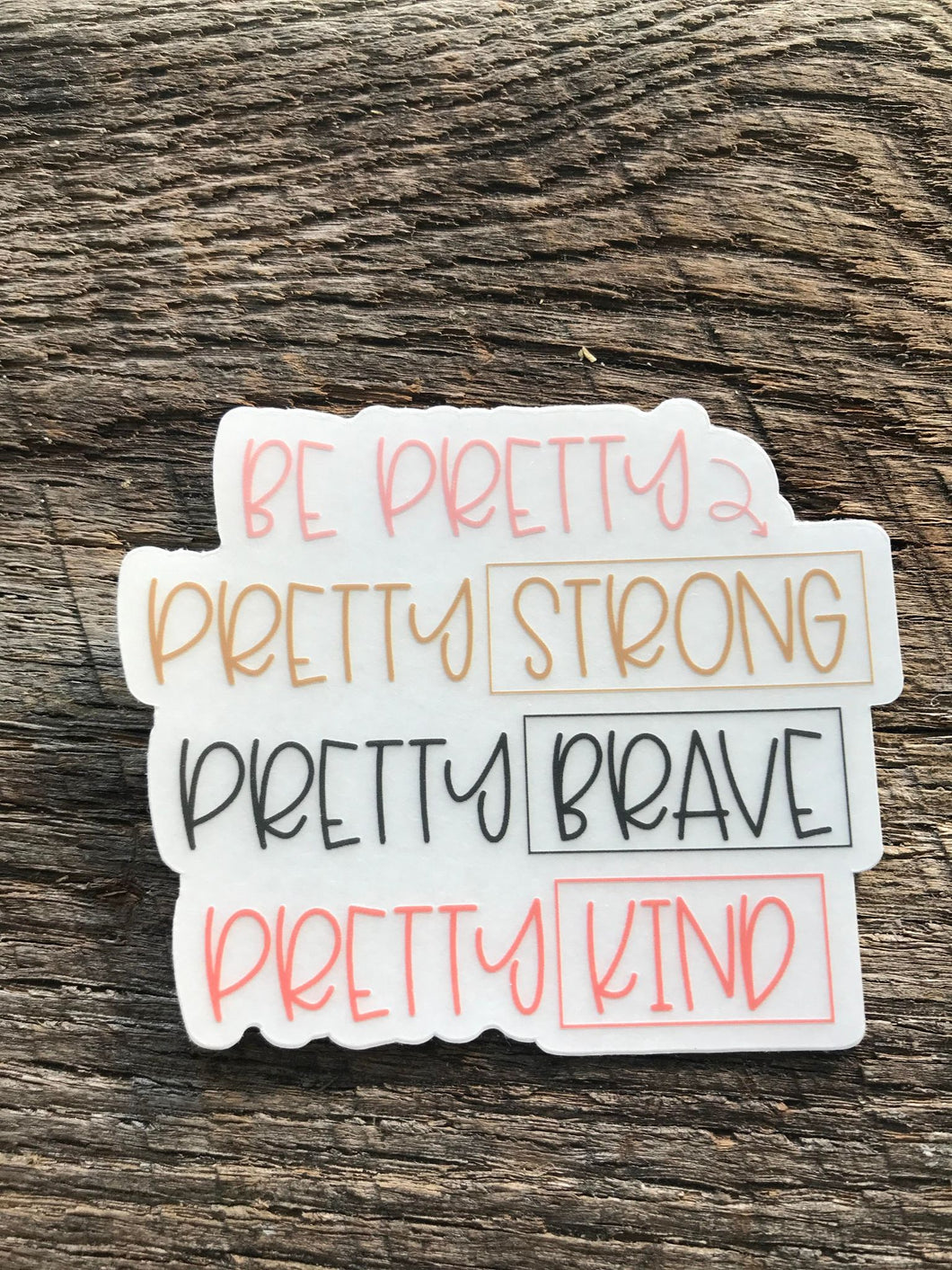 Strong, Brave & Kind Sticker